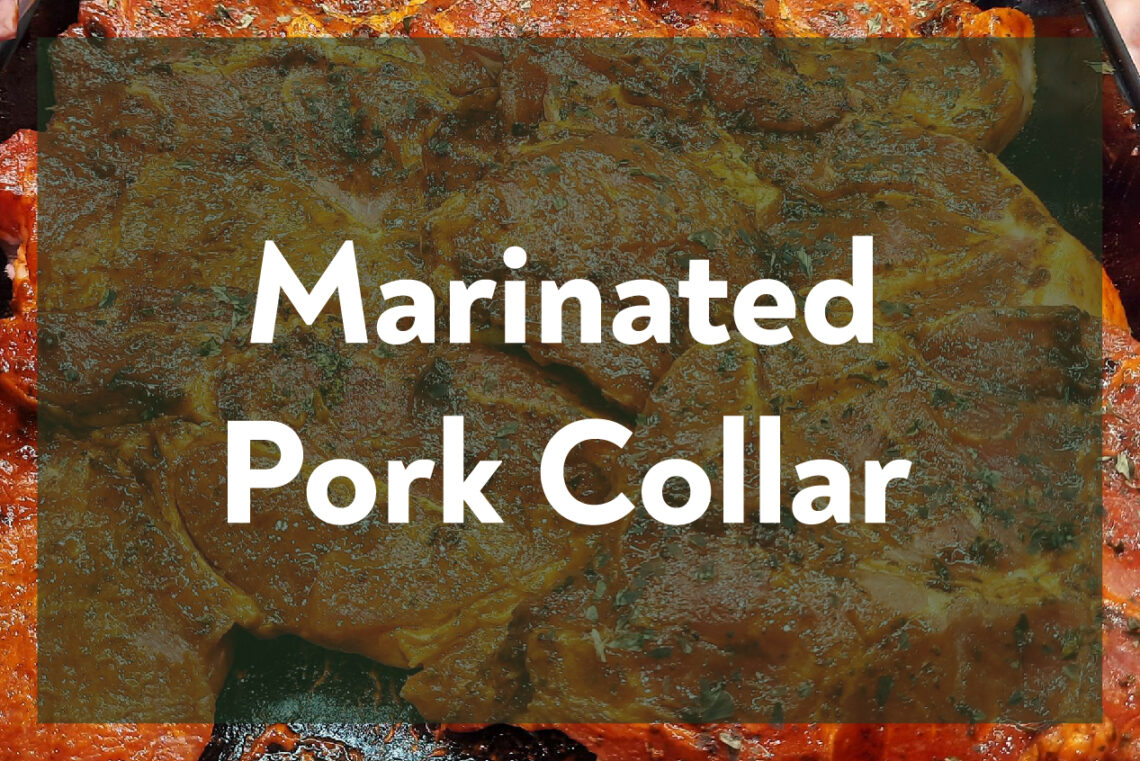 Marinated Pork Collar