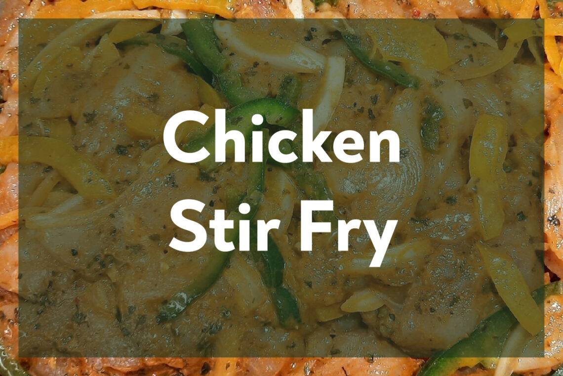Chicken Stir Fry