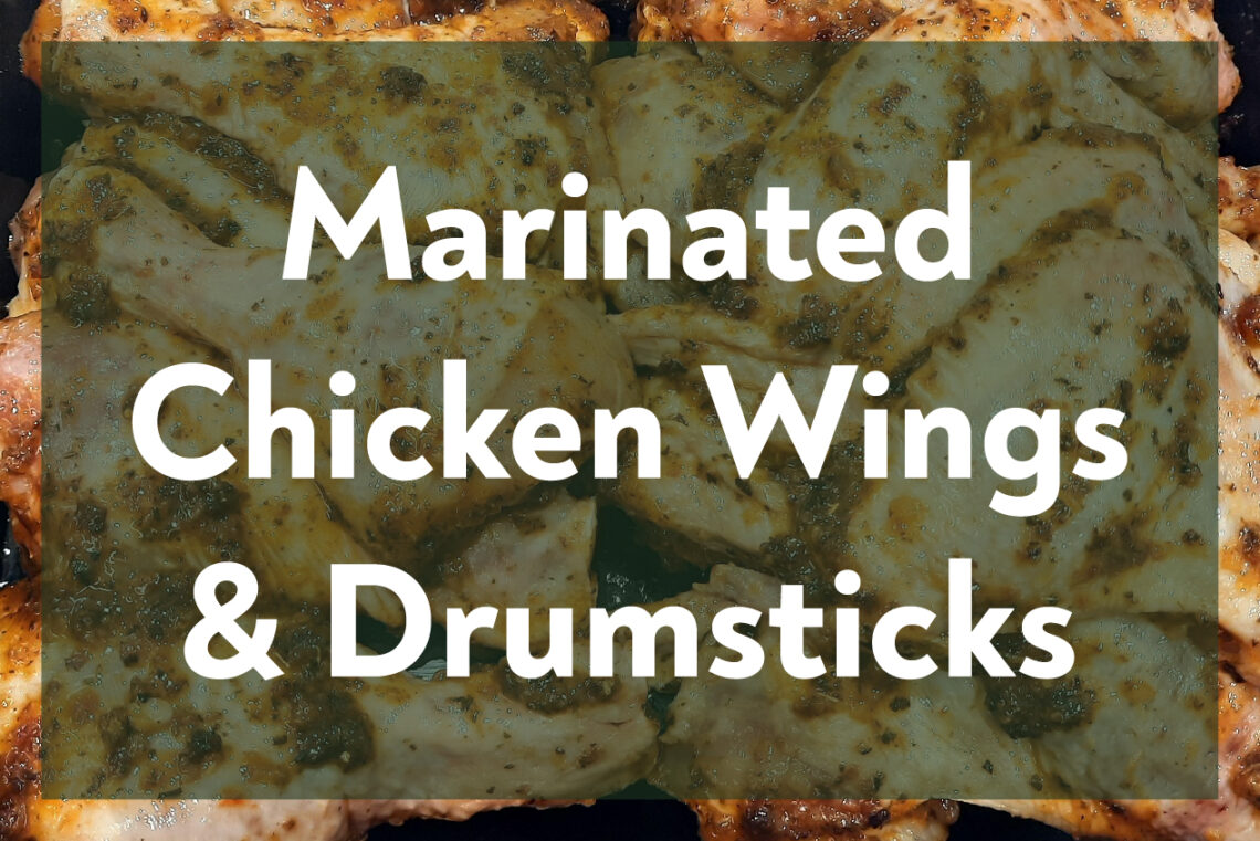 Marinated Chicken Wings & Drumsticks
