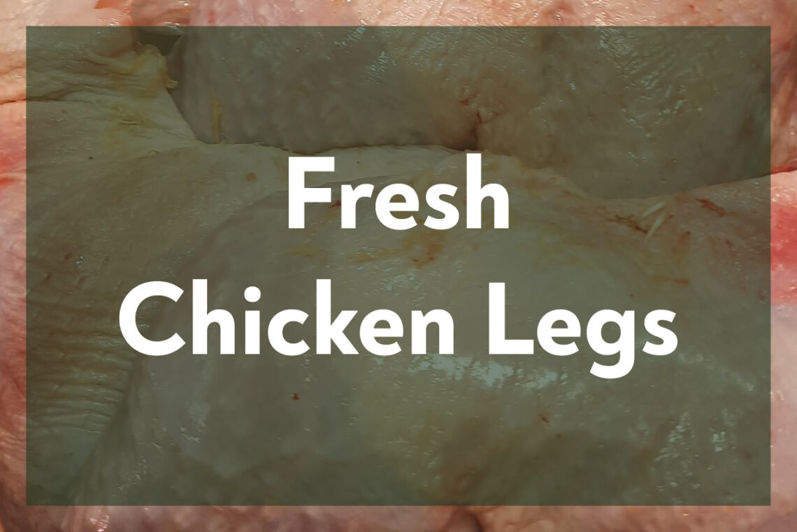 Fresh Chicken Legs
