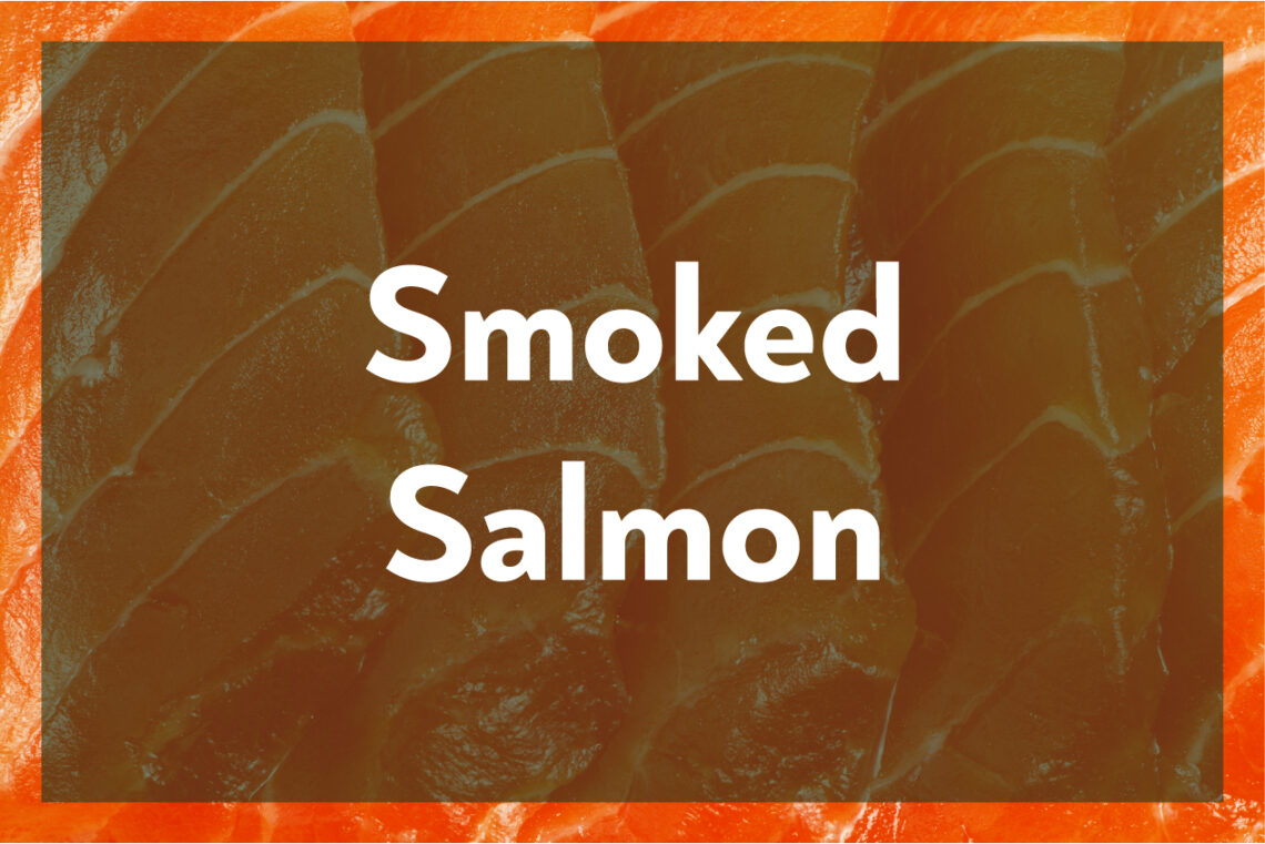 Smoked Salmon