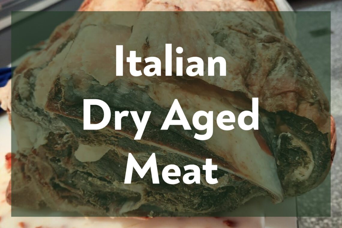 Italian Dry Aged Meat