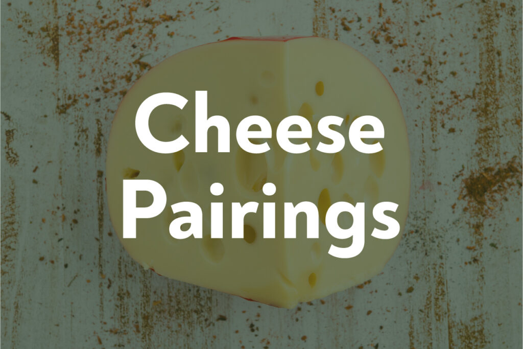 Cheese Pairings