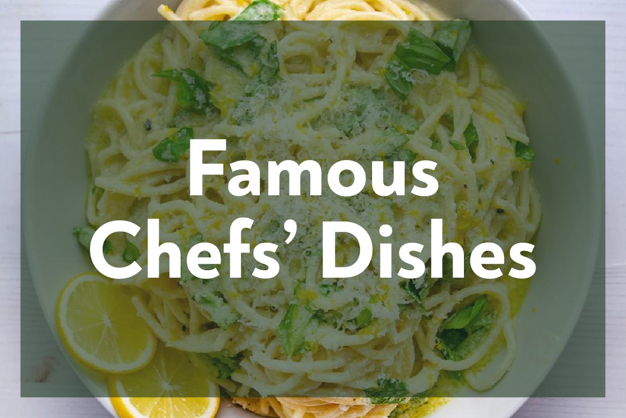 Famous Chefs' Dishes